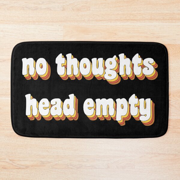 Item preview, no thoughts, head empty designed and sold by TikTokTalk.
