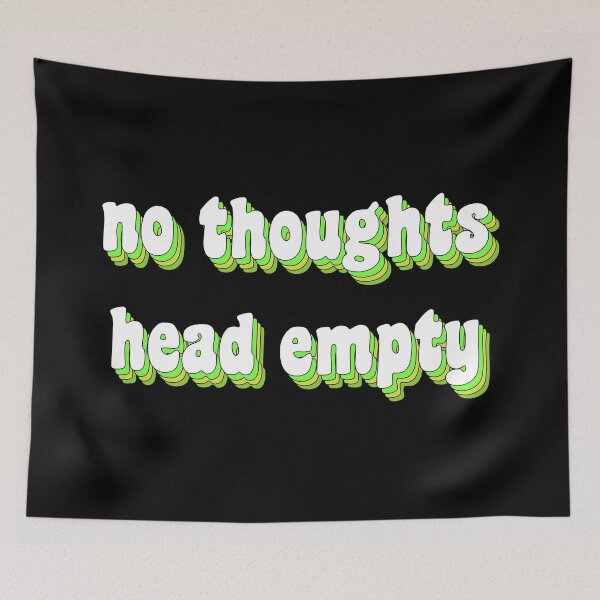 Item preview, no thoughts, head empty designed and sold by TikTokTalk.
