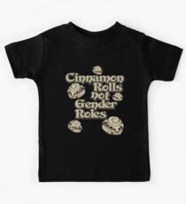 Cinnamon Rolls not gender roles Kids Tee