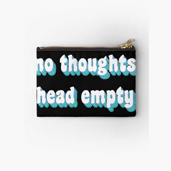 Item preview, no thoughts, head empty designed and sold by TikTokTalk.