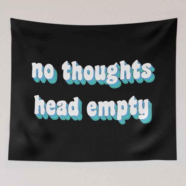 Item preview, no thoughts, head empty designed and sold by TikTokTalk.