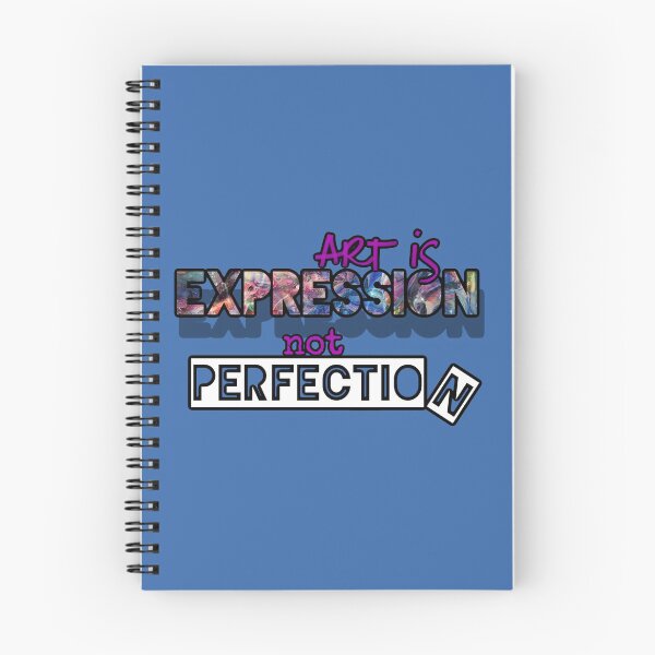 Item preview, Art is Expression not Perfection  designed and sold by JedethDT.