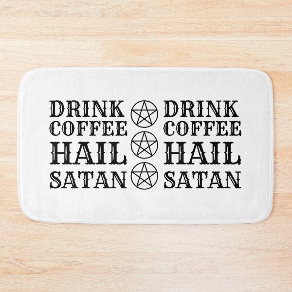 Item preview, Drink Coffee Hail Satan designed and sold by karyann.
