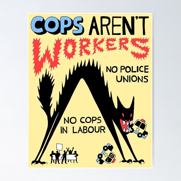 Item preview, Cops sind keine Arbeiter. Keine Polizeigewerkschaften. designed and sold by propagate.