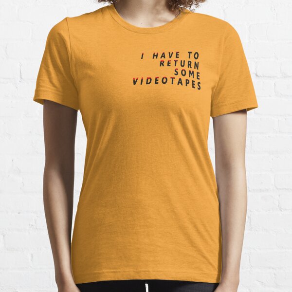 American Psycho - I Have To Return Some Videotapes Essential T-Shirt