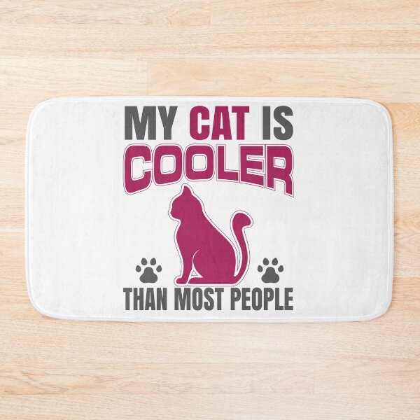 Item preview, My Cat is Cooler Than Most People designed and sold by Onestopcuteness.