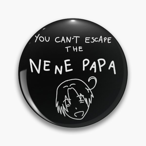 Item preview, You can't escape the Ne Ne Papa (2) designed and sold by Rexmin.