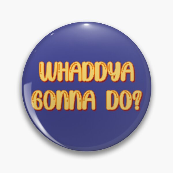 Item preview, Whaddya Gonna Do? - Dakota Colors designed and sold by WavyGrayvy.
