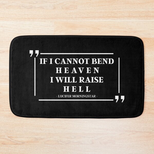 Item preview, If I Cannot Bend Heaven I Will Raise Hell - Lucifer Morningstar  designed and sold by KauzSL.