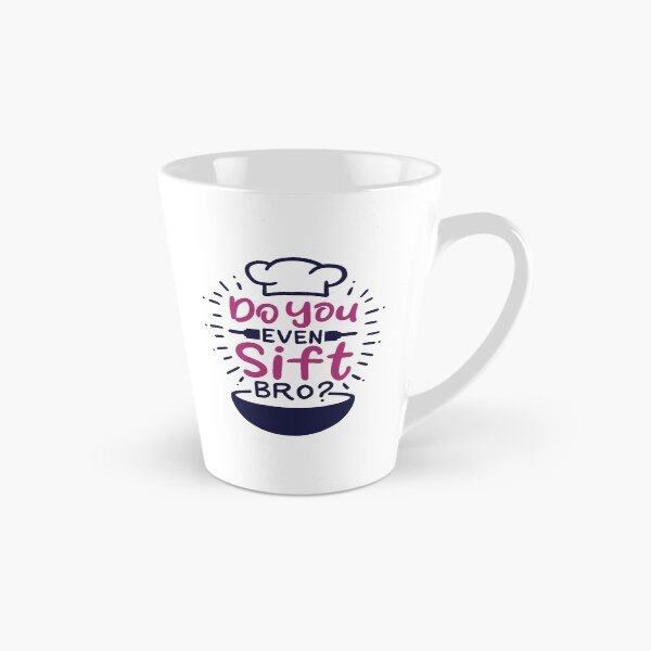 Item preview, Do You Even Sift Bro? | Baker and Baking designed and sold by Dancing Dolphin Crafts.