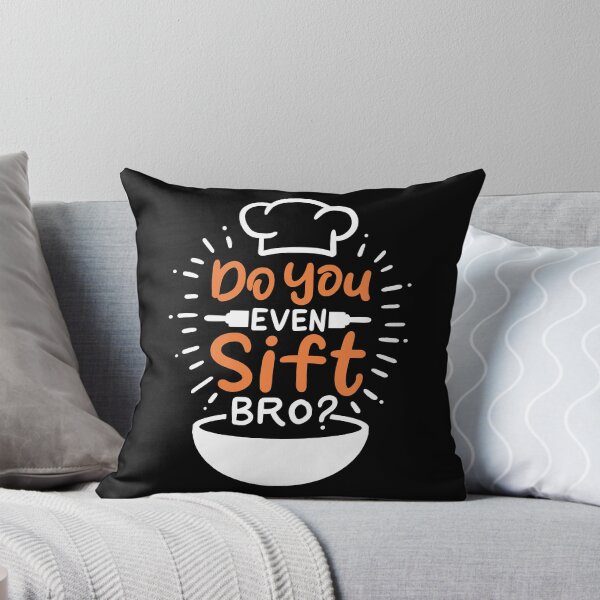 Item preview, Do You Even Sift Bro? | Baker and Baking designed and sold by Dancing Dolphin Crafts.