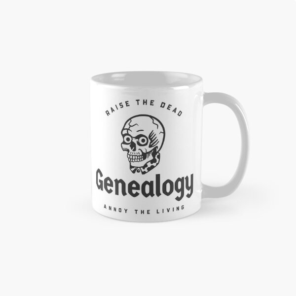 Item preview, Genealogy Raise the Dead Annoy the Living designed and sold by S-and-S-Designs.