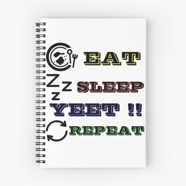 Item preview, Eat Sleep Yeet Repeat designed and sold by rejebolla.