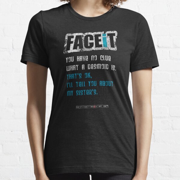 FACEiT - Sister's Desmoid Essential T-Shirt