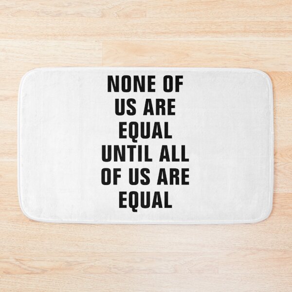Item preview, none of us are equal designed and sold by Andrea Lina.