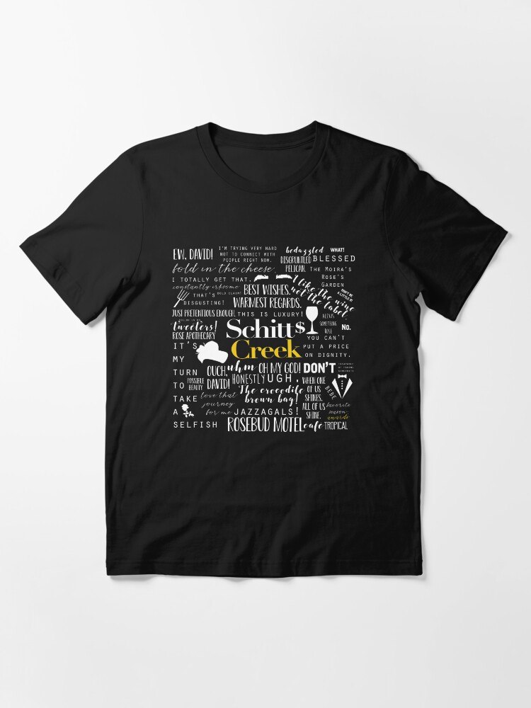 Schitt S Creek Memorable Quotes T Shirt By Beautifullove Redbubble