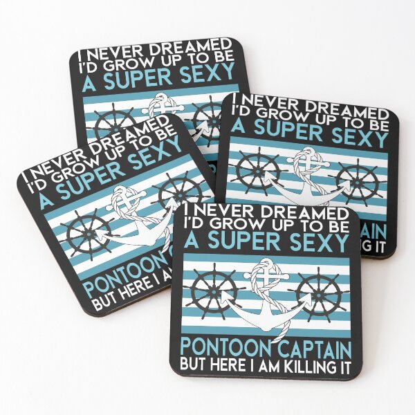 Item preview, I Never Dreamed I'd Grow Up To Be A Super Sexy Pontoon Captain but here I am killing it Funny retro Vintage boating quote designed and sold by 2MDesign.