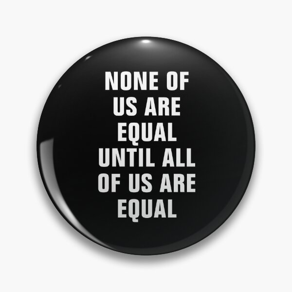 Item preview, none of us are equal designed and sold by Andrea Lina.