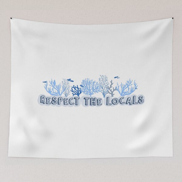 Item preview, Respect the Locals designed and sold by artonanisland.