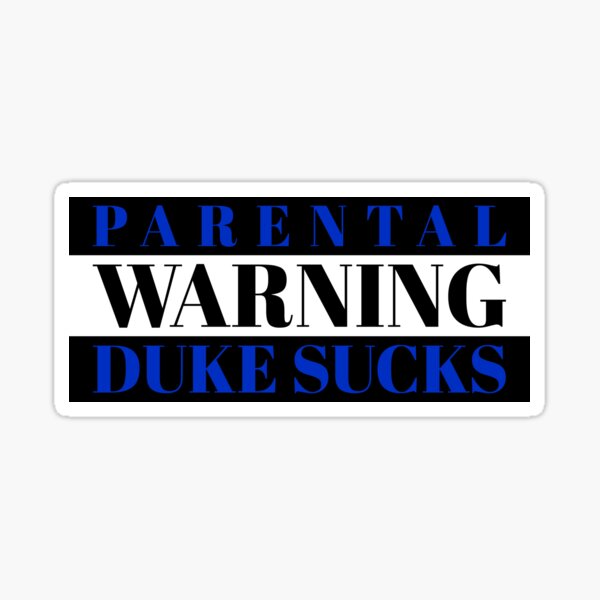 Item preview, Parental Warning Duke Sucks designed and sold by mcnifacent.