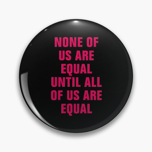 Item preview, none of us are equal designed and sold by Andrea Lina.