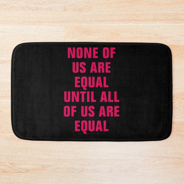 Item preview, none of us are equal designed and sold by Andrea Lina.