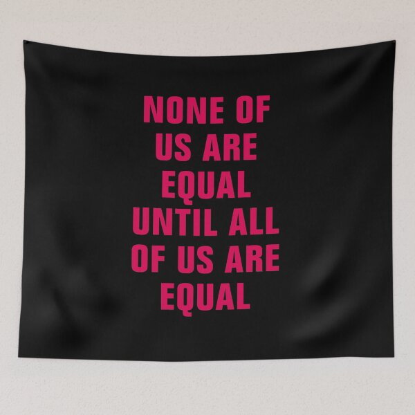 Item preview, none of us are equal designed and sold by Andrea Lina.