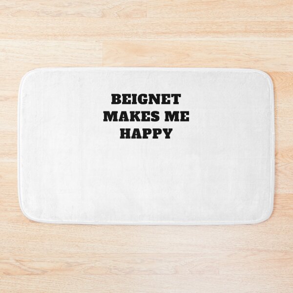 Item preview, Beignet makes me happy new orleans designed and sold by Jeangel97.