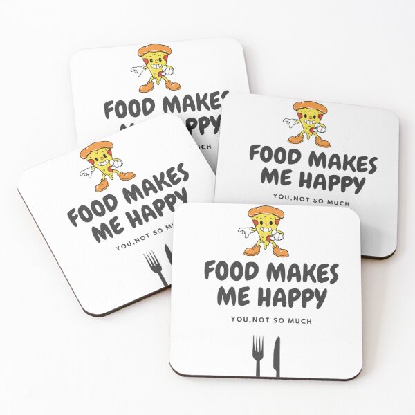 Item preview, Food Makes Me Happy You Not So Much  designed and sold by johnapolo.