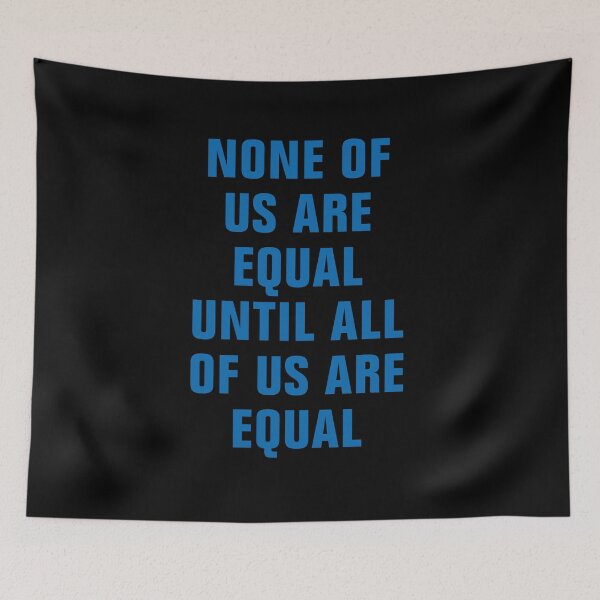Item preview, none of us are equal designed and sold by Andrea Lina.