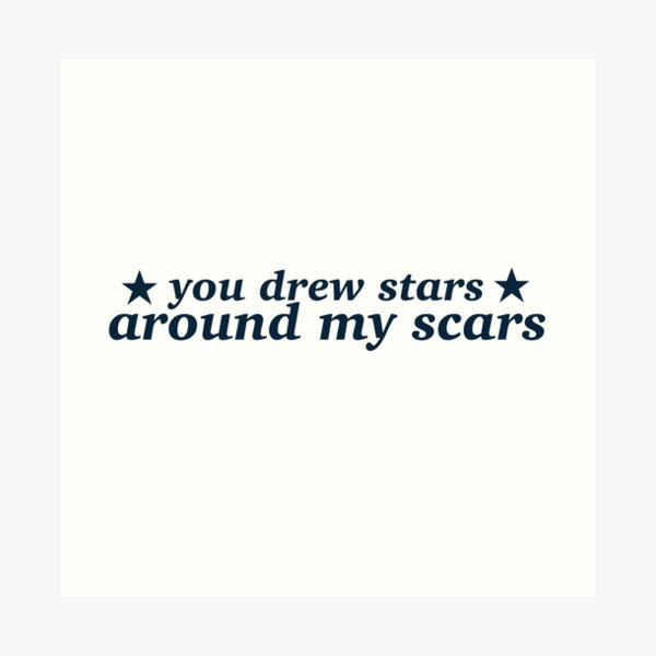 Arriba 95+ Foto You Drew Stars Around My Scars Lleno