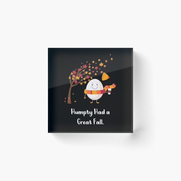 Item preview, Humpty Had A Great Fall Funny Gift For Autumn designed and sold by yeknow.