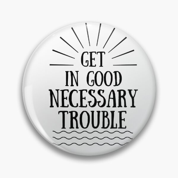 Item preview, Get In Good Trouble T-Shirt designed and sold by OAPod.