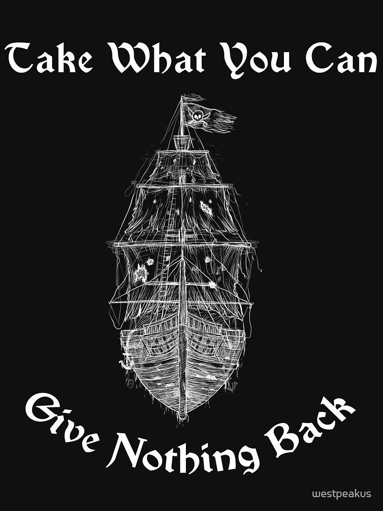 Pirates of the Caribbean Take What You Can Give Nothing Back 