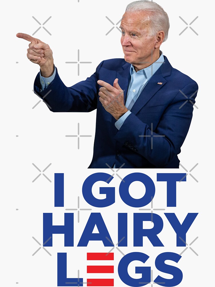 I Got Hairy Legs - Joe Biden Logo Parody by BeerBro-Designs