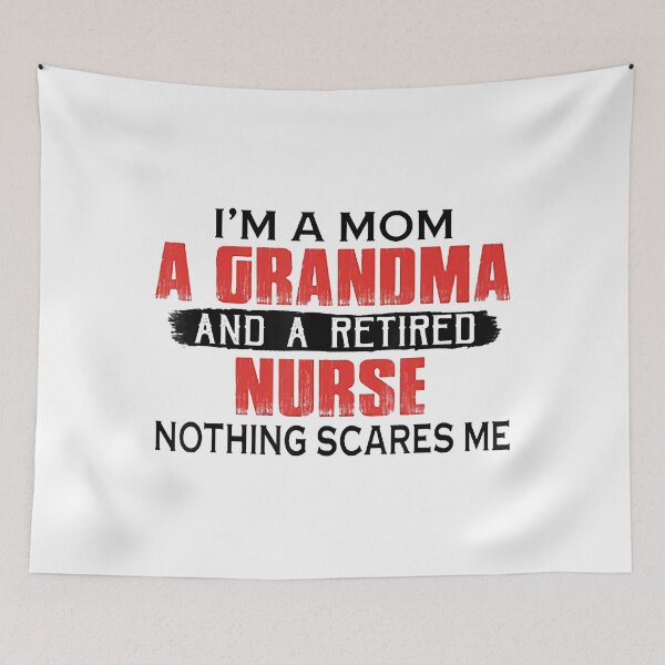 Item preview, I'm A Mom A Grandma And A Retired Nurse designed and sold by Pricehotshop.