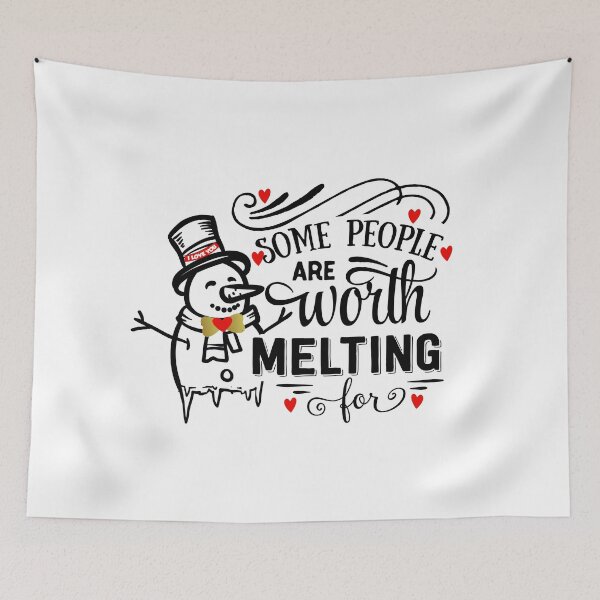 Item preview, Some People are Worth Melting For designed and sold by Bliss Find And Design.