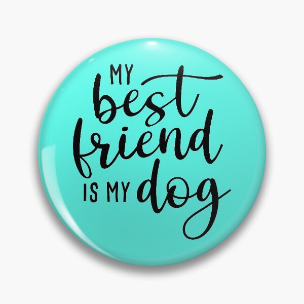 Item preview, My best friend is my dog designed and sold by Andik613.