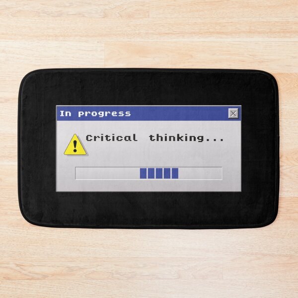 Item preview, Critical Thinking - In Progress designed and sold by TrutherIndex.
