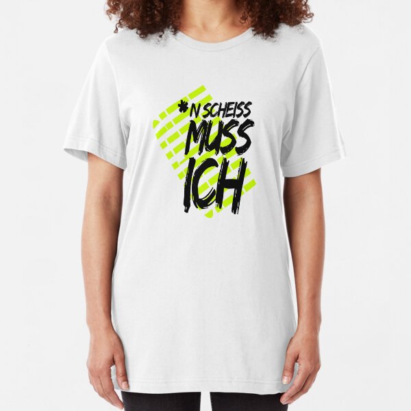 N SCHEISS MUSS ICH Slim Fit T-Shirt