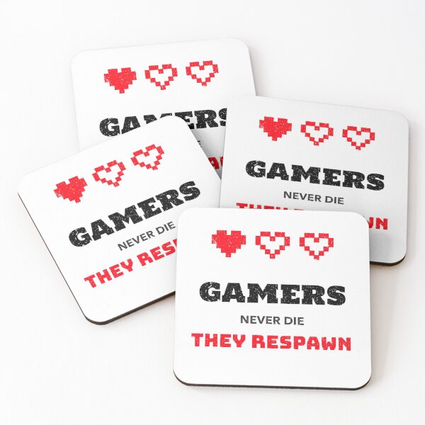 Item preview, Gamers Never Die They Respawn designed and sold by Wachi-A.