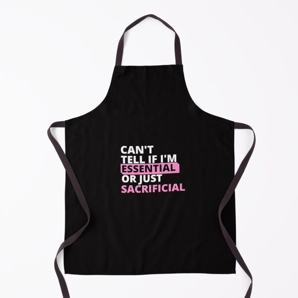 Item preview, CAN'T TELL IF I'M ESSENTIAL OR JUST SACRIFICIAL designed and sold by Yasdey Rojas.
