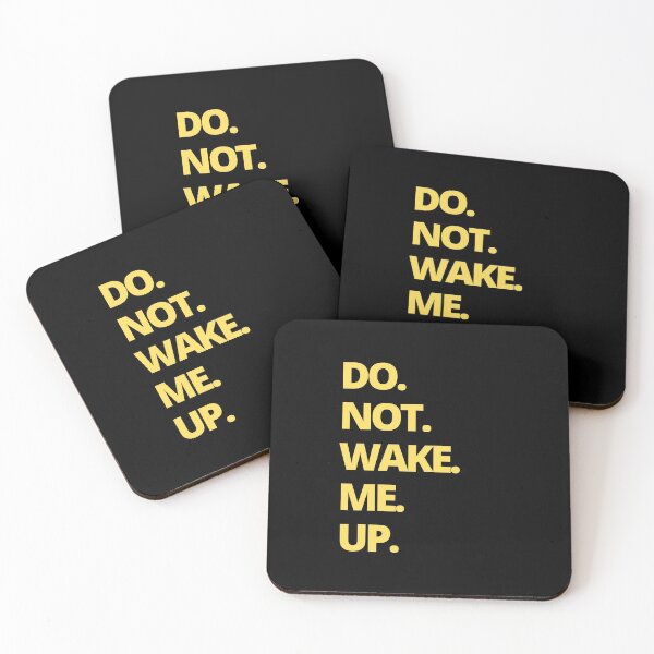 Item preview, DO NOT WAKE ME UP. designed and sold by kosethk.
