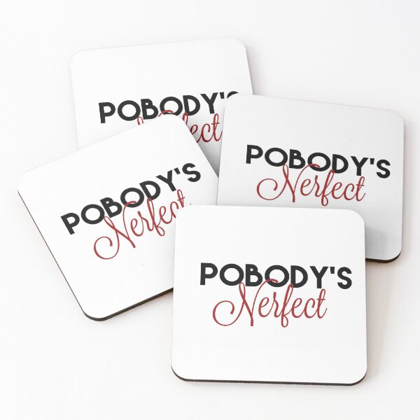Item preview, Pobody's Nerfect designed and sold by HappyPrints ⭐⭐⭐⭐⭐.