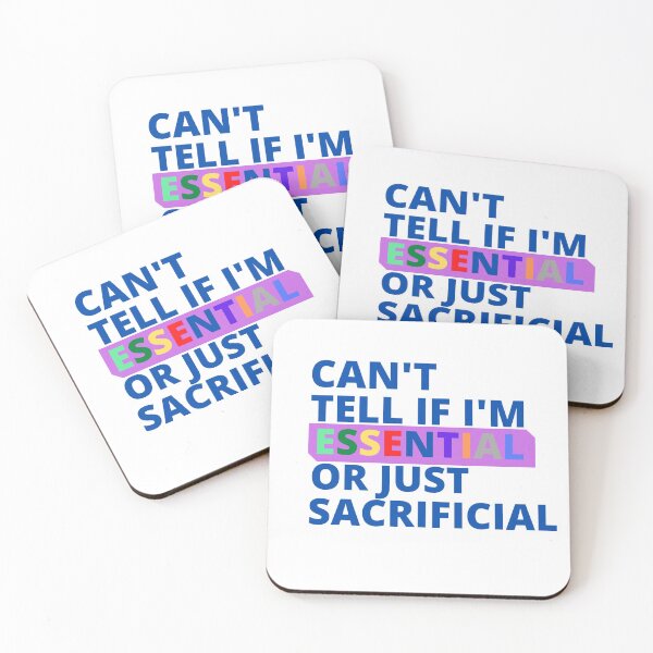Item preview, CAN'T TELL IF I'M ESSENTIAL OR JUST SACRIFICIAL designed and sold by Yasdey Rojas.