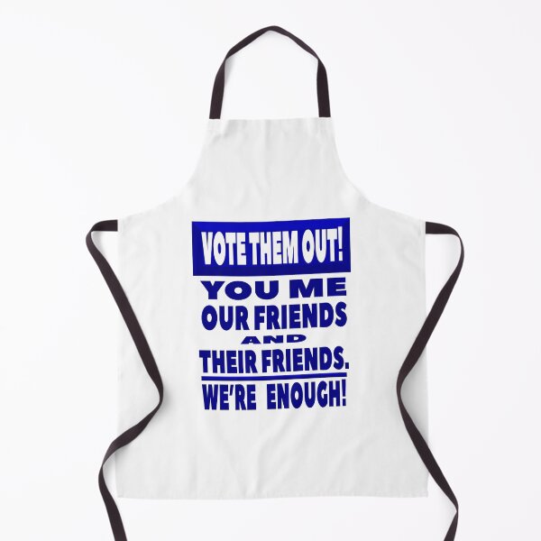 Item preview, Vote Them Out Series, "You Me...We're Enough!" designed and sold by Joanenices.