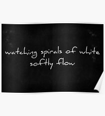 Neutral Milk Hotel - Watching Spirals of White Softly Flow Poster