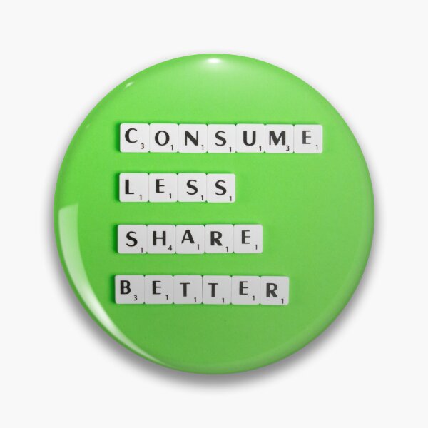Item preview, Consume less, share better. designed and sold by Kanchan1987.