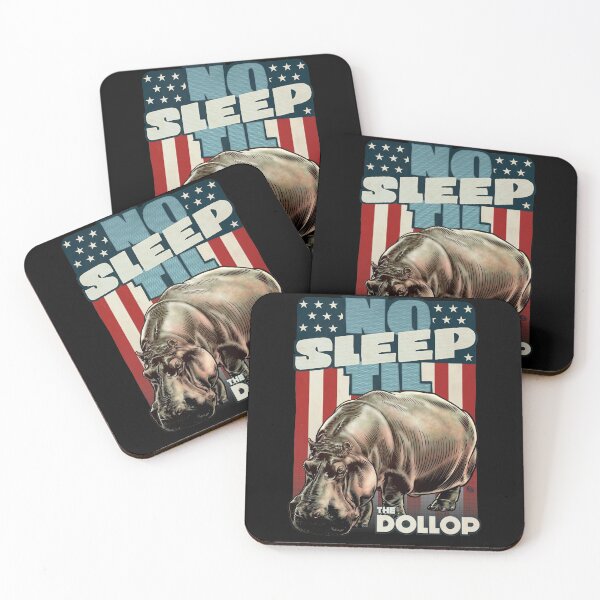 Item preview, The Dollop - No Sleep Til Hippo (Clothing and Stickers) designed and sold by James Fosdike.