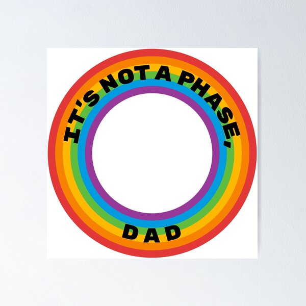 Artikel-Vorschau von Es ist keine Phase, Papa - lgbtq +, designt und verkauft von micraelle.